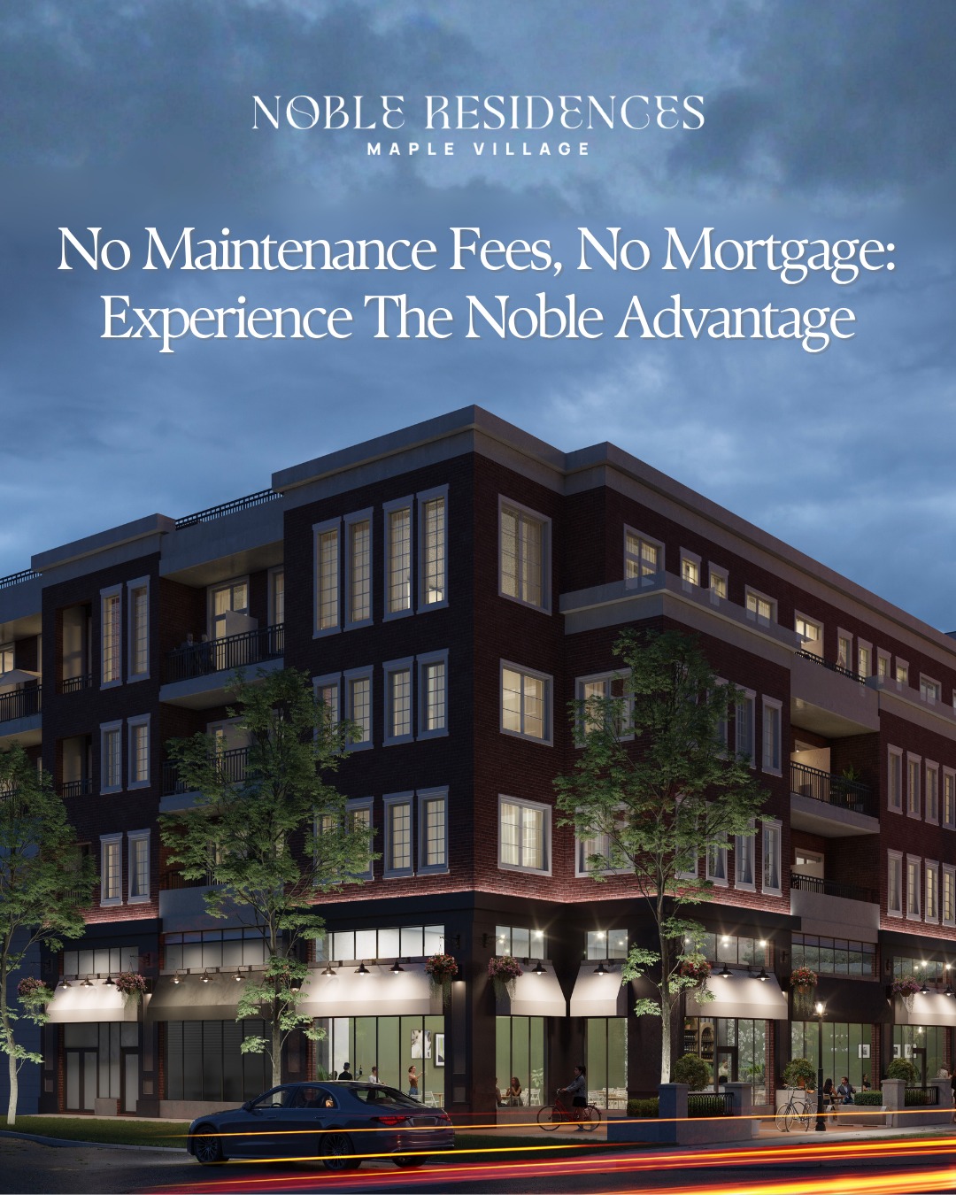 Experience the best of Maple with The Noble Advantage at Noble Residences!

A rare opportunity to live mortgage-free for up to 30 months and enjoy added perks like no maintenance fees for a year, free parking and storage, and décor upgrades.

Boutique condos, timeless design, and a prime location.

Read more on our blog at trinitypoint.com