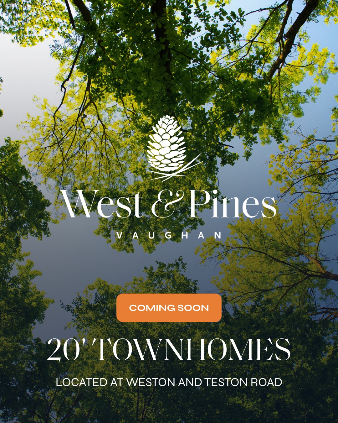 Find the place you'll love coming home to.

West & Pines is bringing beautifully designed 20' townhomes to Weston & Teston Road, offering the perfect blend of comfort, style, and everyday convenience.

Register now for more information at trinitypoint.com!